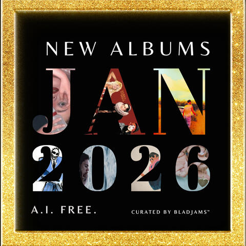 New Albums 2026 January (A.I. FREE)