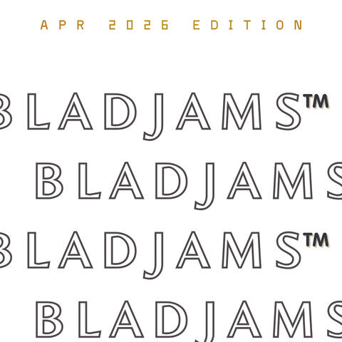 BLADJAMS™️